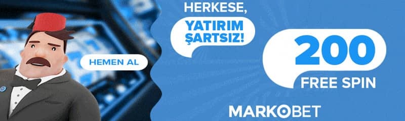 Markobet Yatırım Şartsız 200 FreeSpin